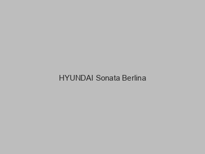 Kits electricos económicos para HYUNDAI Sonata Berlina